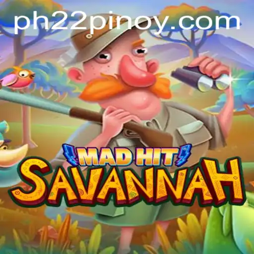 MadHitSavannah: Exploring the Exciting World of PH 22