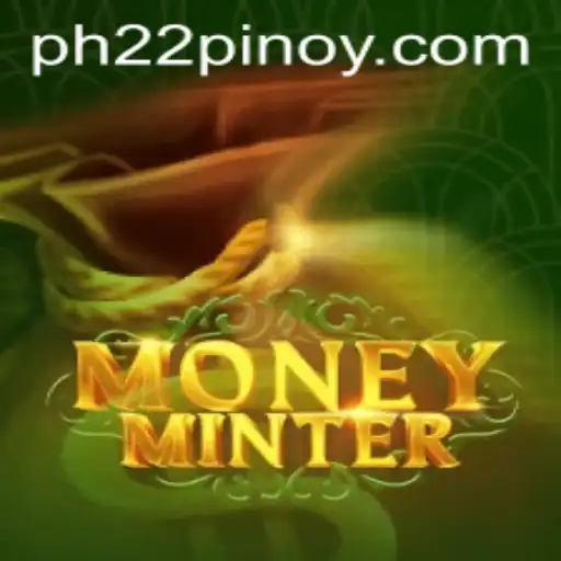Exploring MoneyMinter: The PH 22 Gaming Experience
